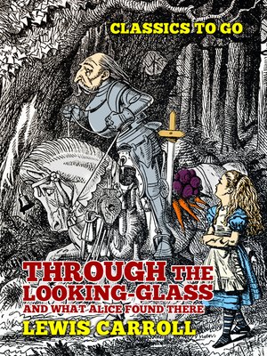 cover image of Through the Looking-Glas, and What Alice Found There
